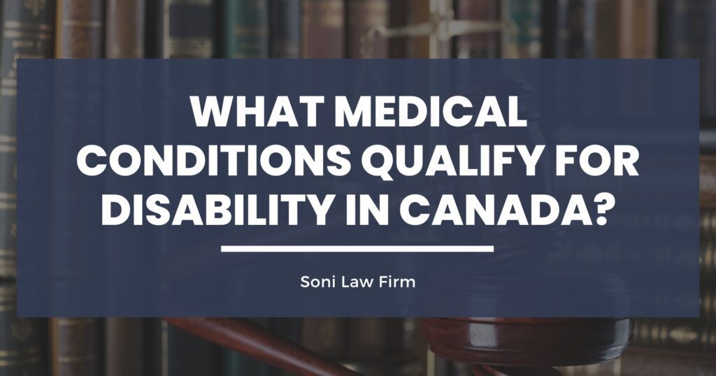 What Medical Conditions Qualify for Disability in Canada